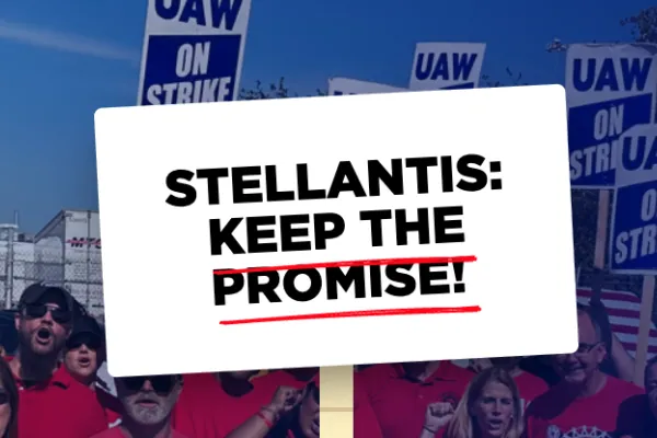 Sign the petition - Tell Stellantis: Keep the Promise to America!